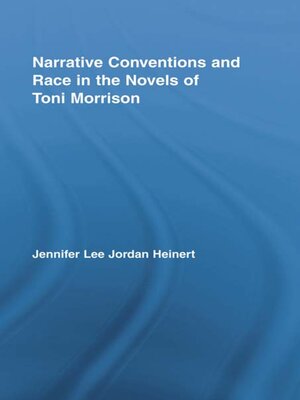 cover image of Narrative Conventions and Race in the Novels of Toni Morrison